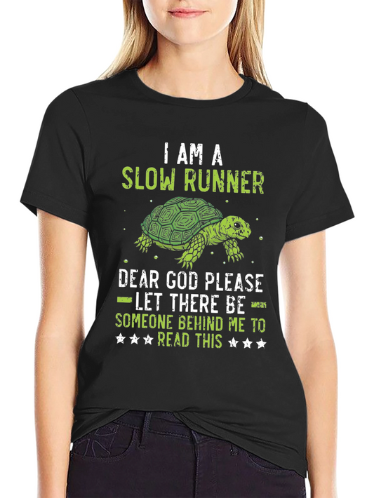 I am a Slow Runner Funny Turtle Graphic T-Shirt