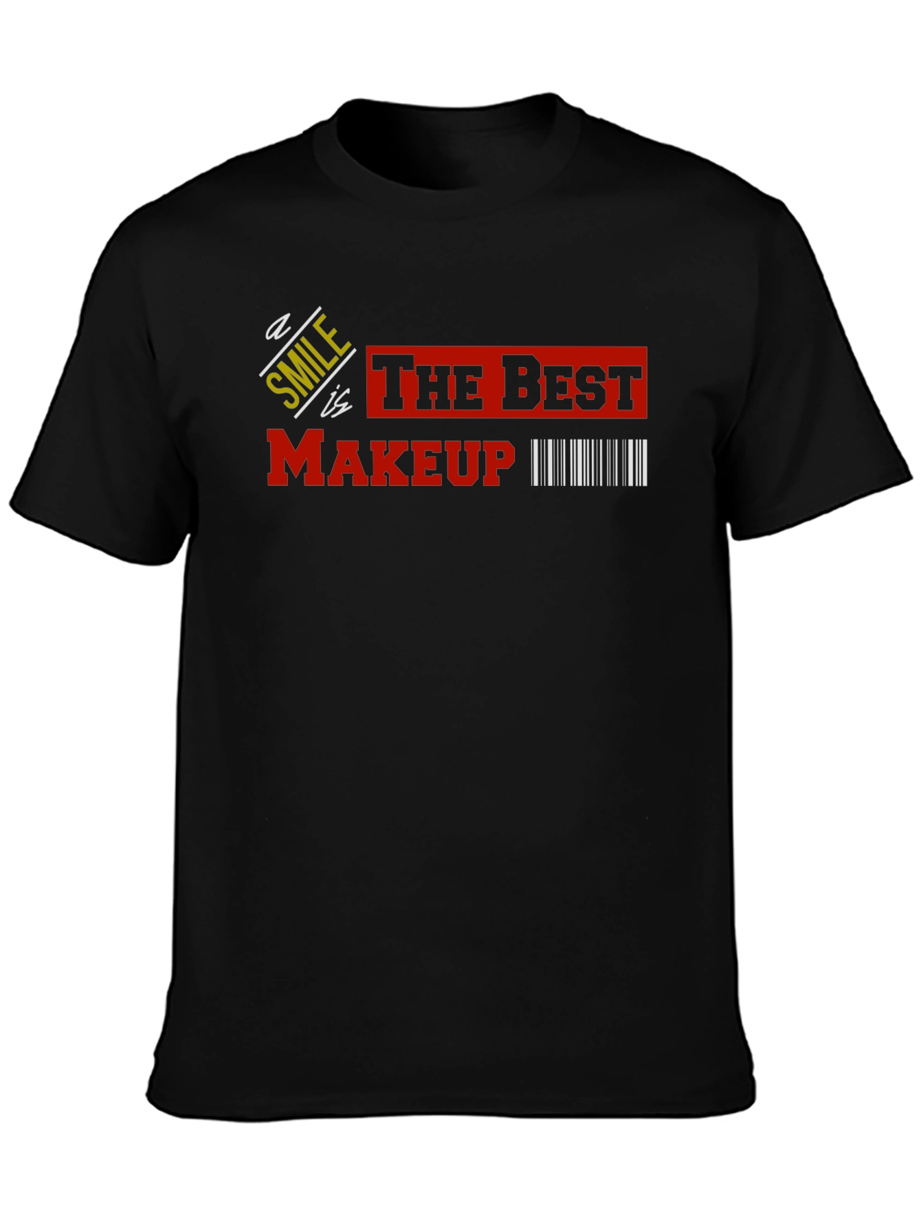 Smile is the Best Makeup T-Shirt