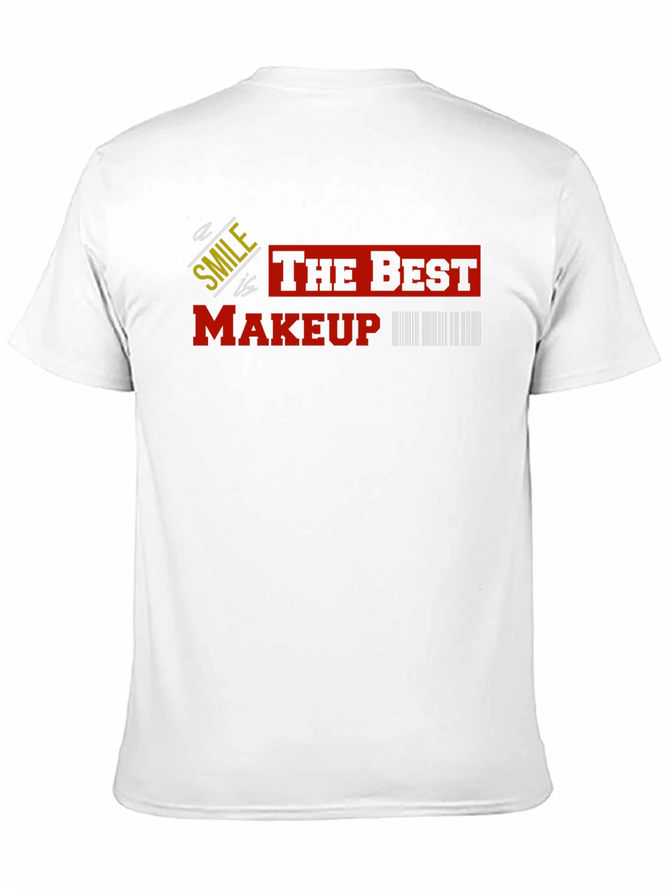 Smile is the Best Makeup T-Shirt