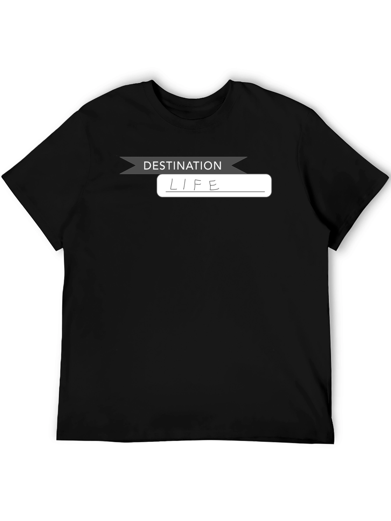 Destination Life Black T-Shirt - Everyday Comfort