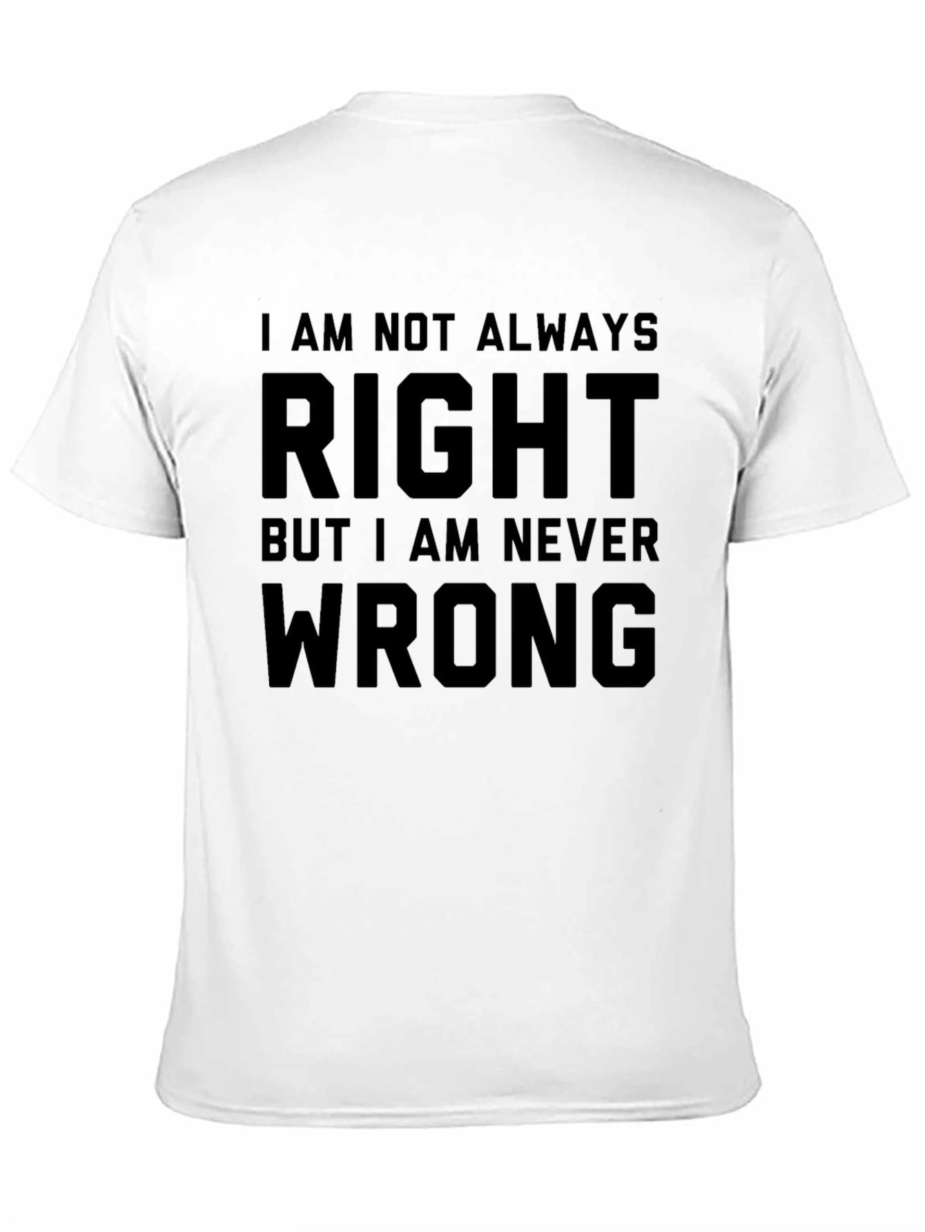 Funny Always Right Black T-Shirt
