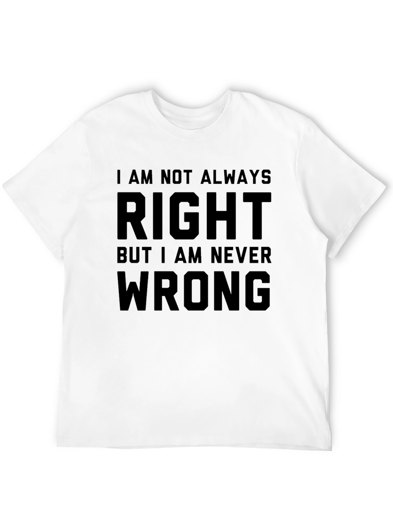 Funny Always Right Black T-Shirt