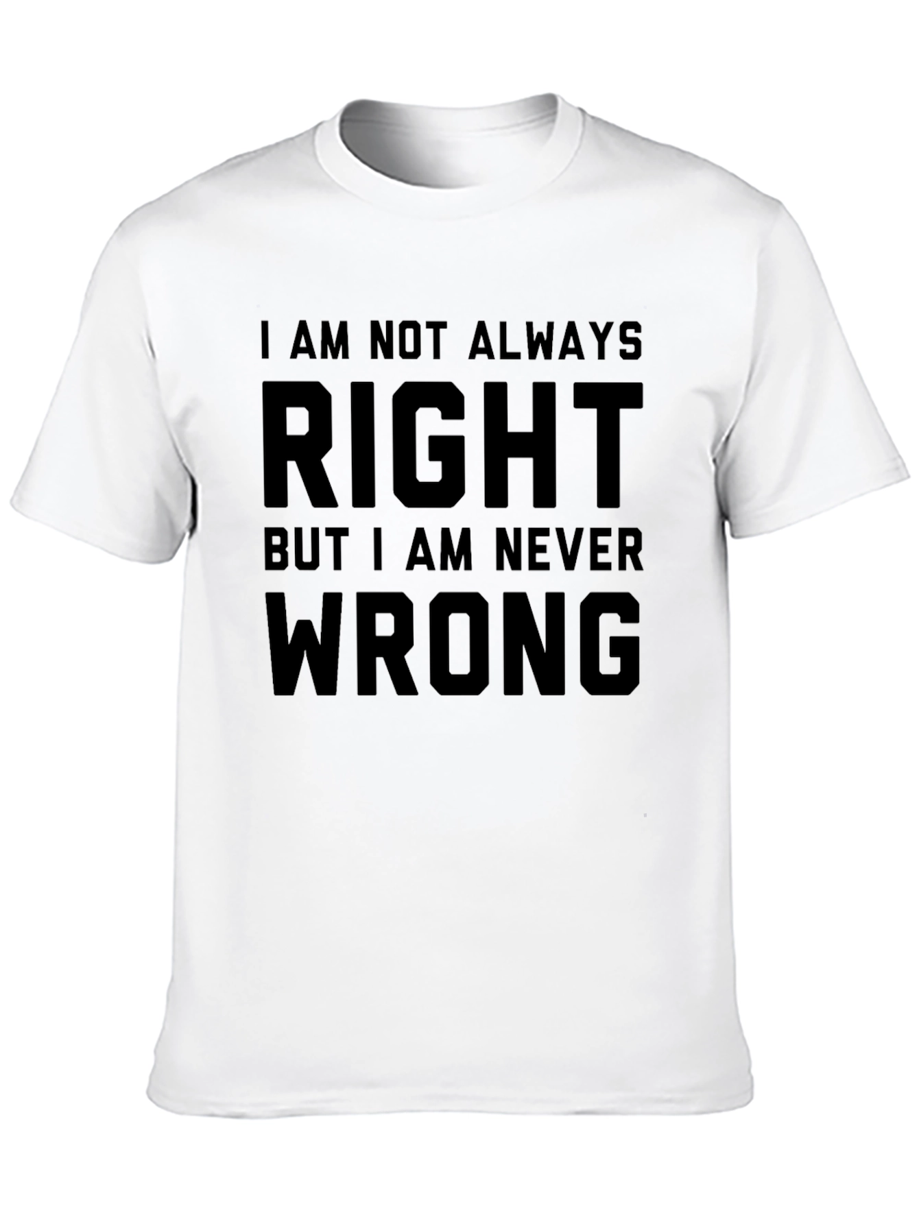 Funny Always Right Black T-Shirt