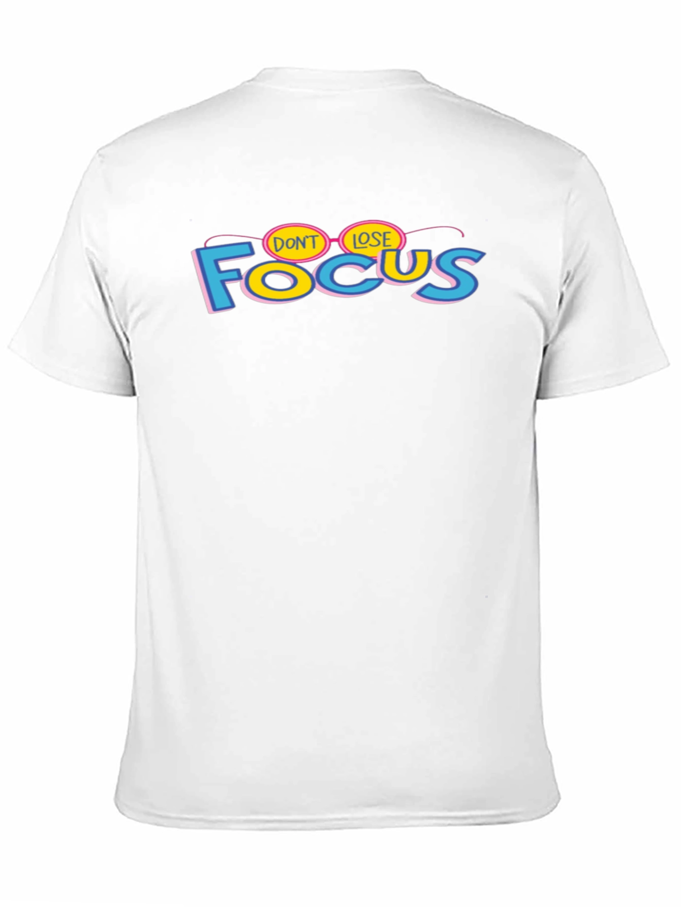 Dont Lose Focus Graphic T-Shirt - Stylish Cotton Tee