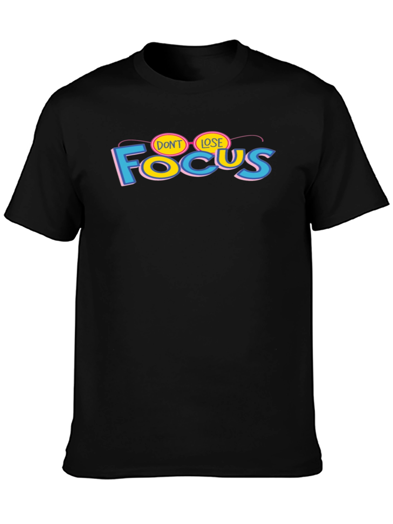Dont Lose Focus Graphic T-Shirt - Stylish Cotton Tee