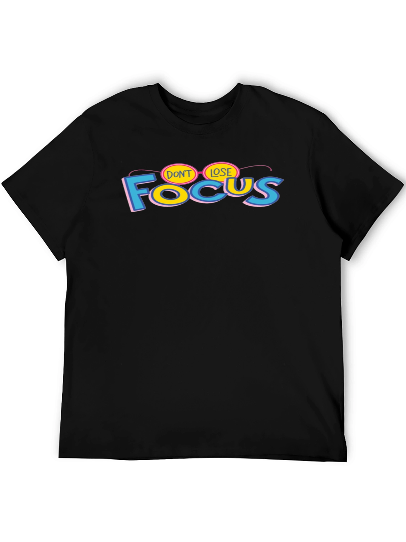 Dont Lose Focus Graphic T-Shirt - Stylish Cotton Tee
