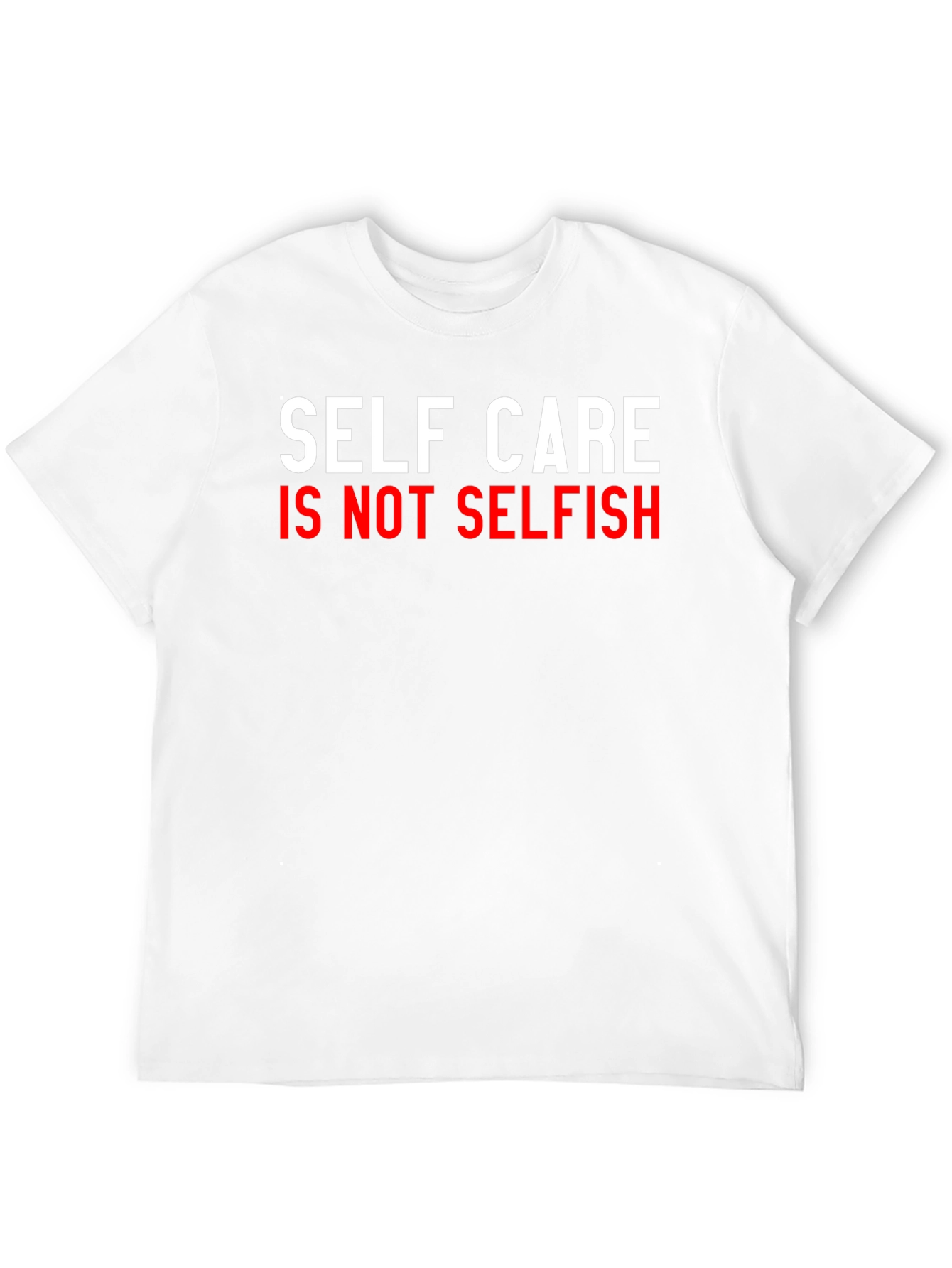 Self Care Is Not Selfish Graphic Tee