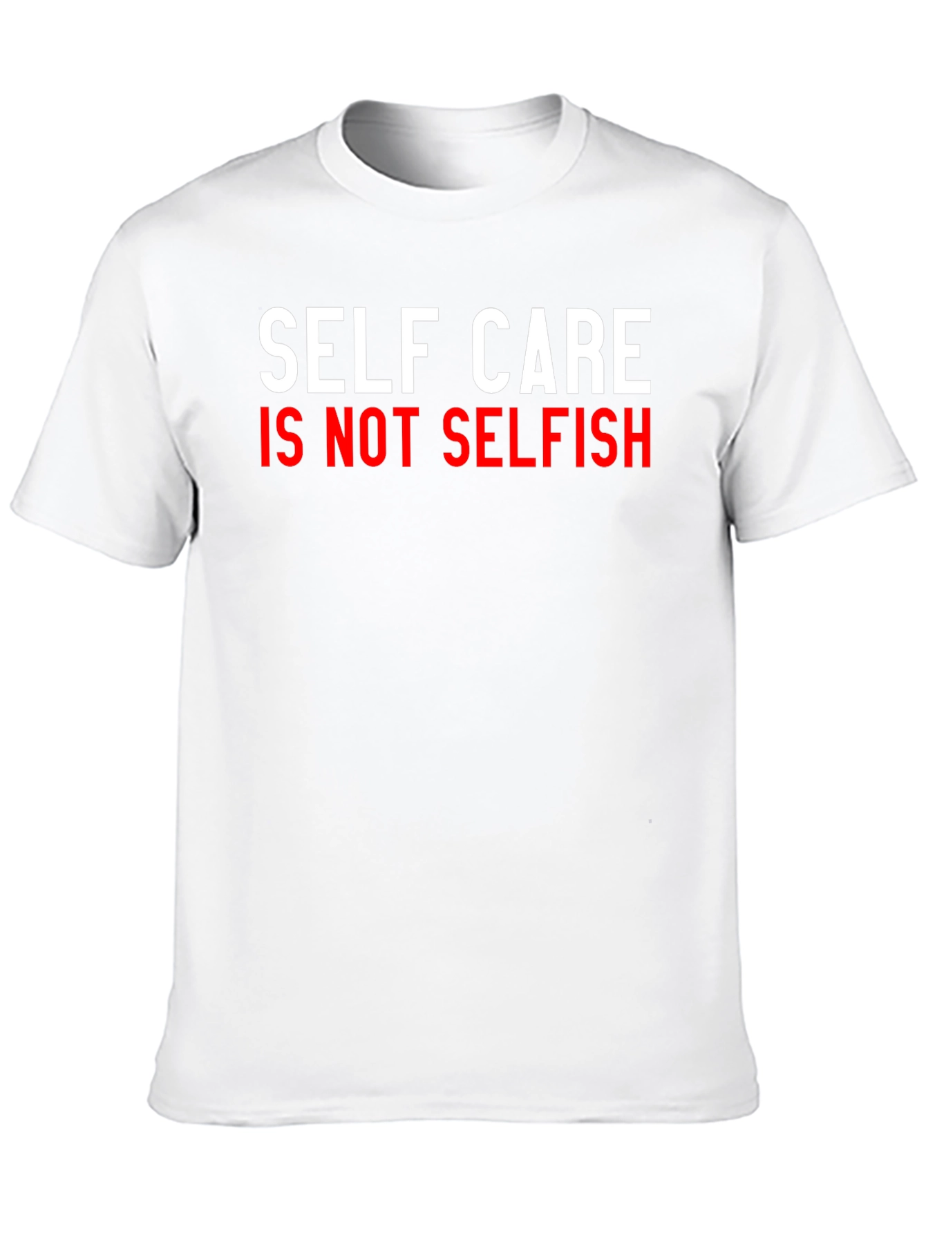 Self Care Is Not Selfish Graphic Tee