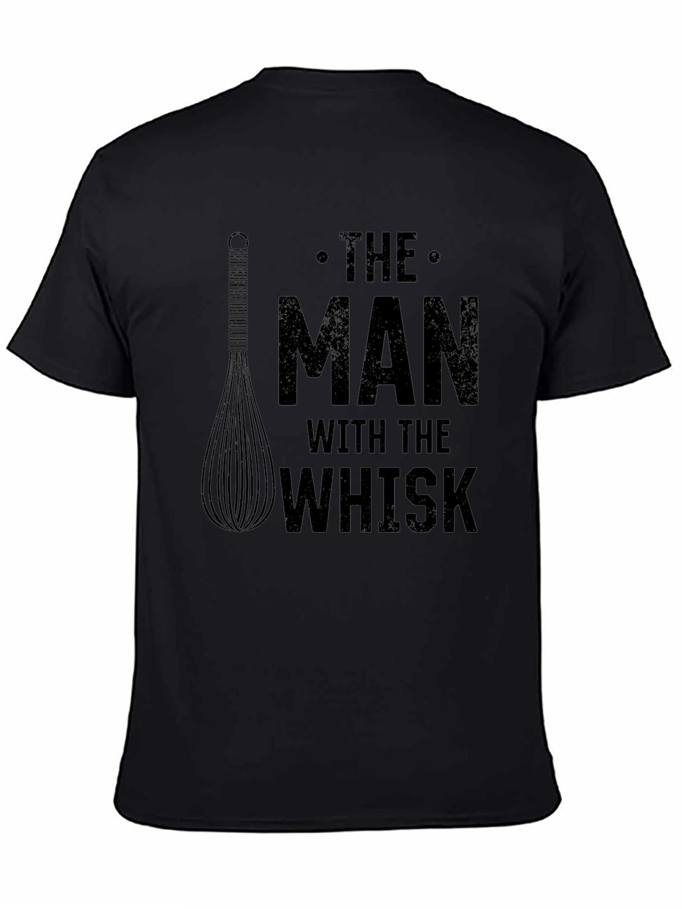 The Man With The Whisk Black T-Shirt