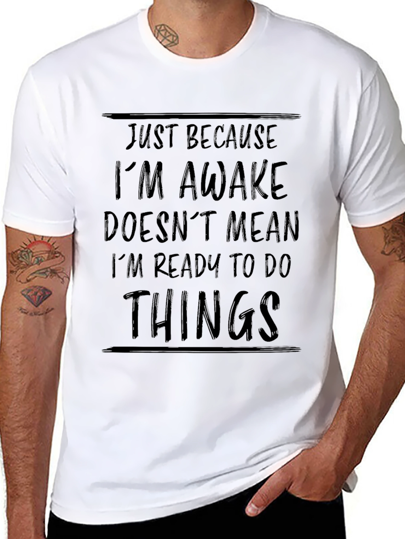 Just Because Im Awake Funny Black T-Shirt