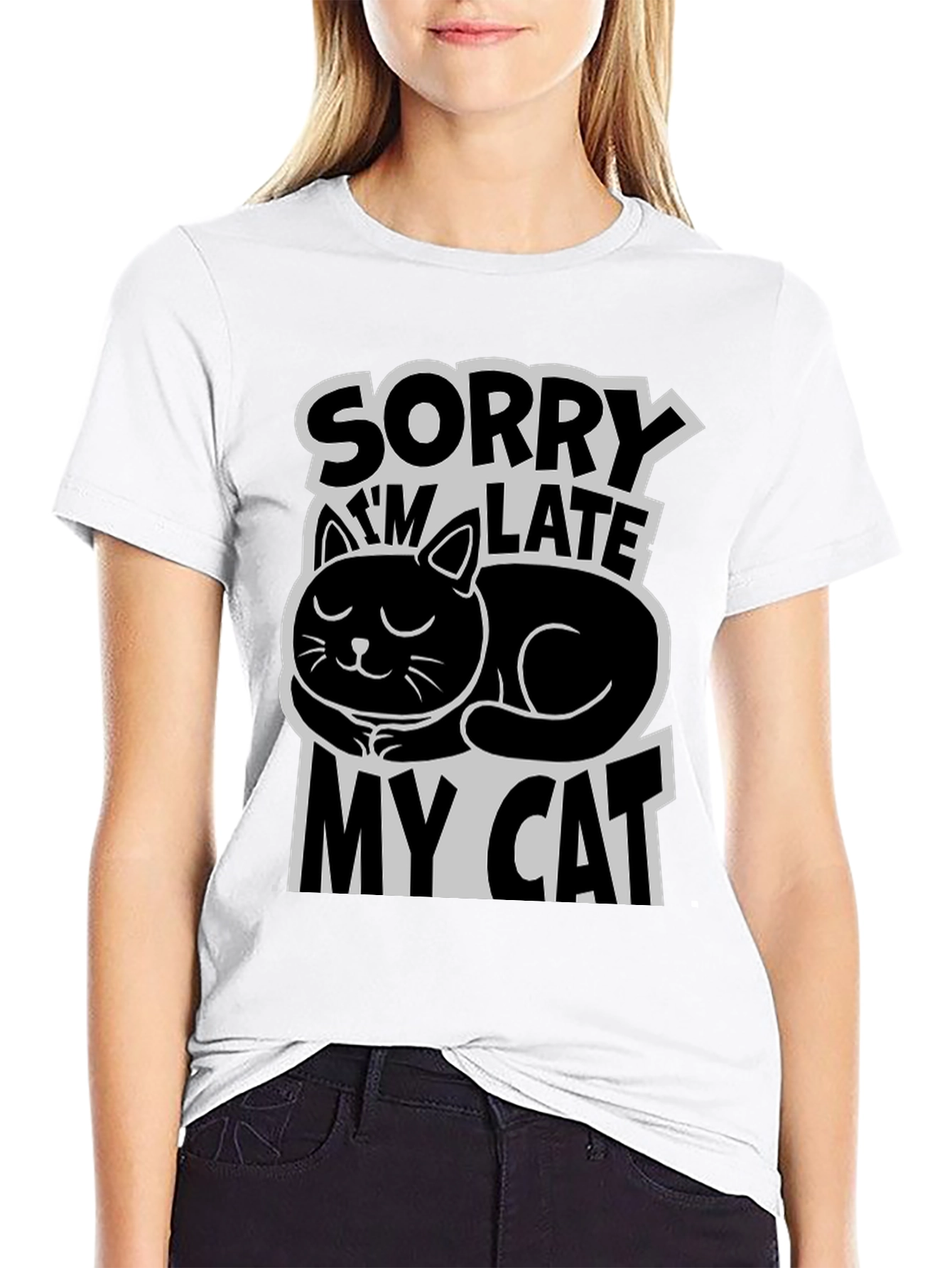 Sorry Im Late My Cat T-Shirt