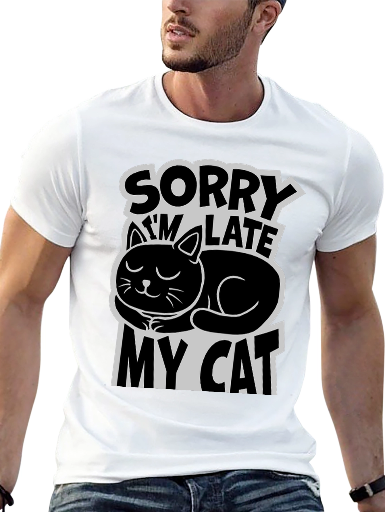 Sorry Im Late My Cat T-Shirt