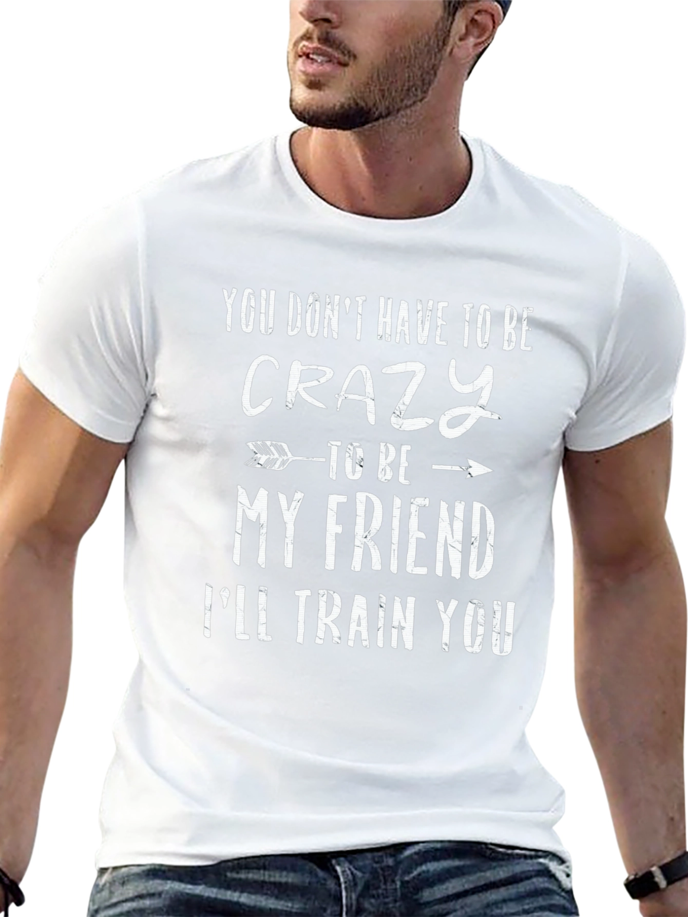 Crazy Friend T-Shirt: Funny Novelty Tee