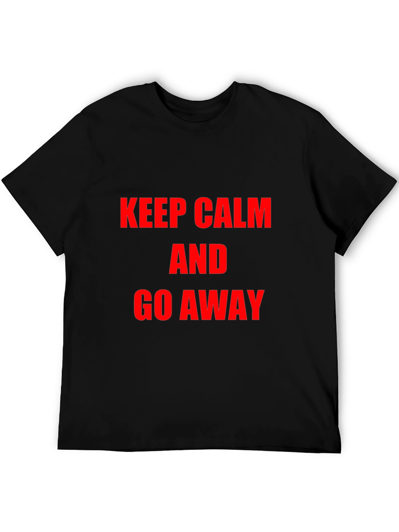 Keep Calm and Go Away Graphic Tee