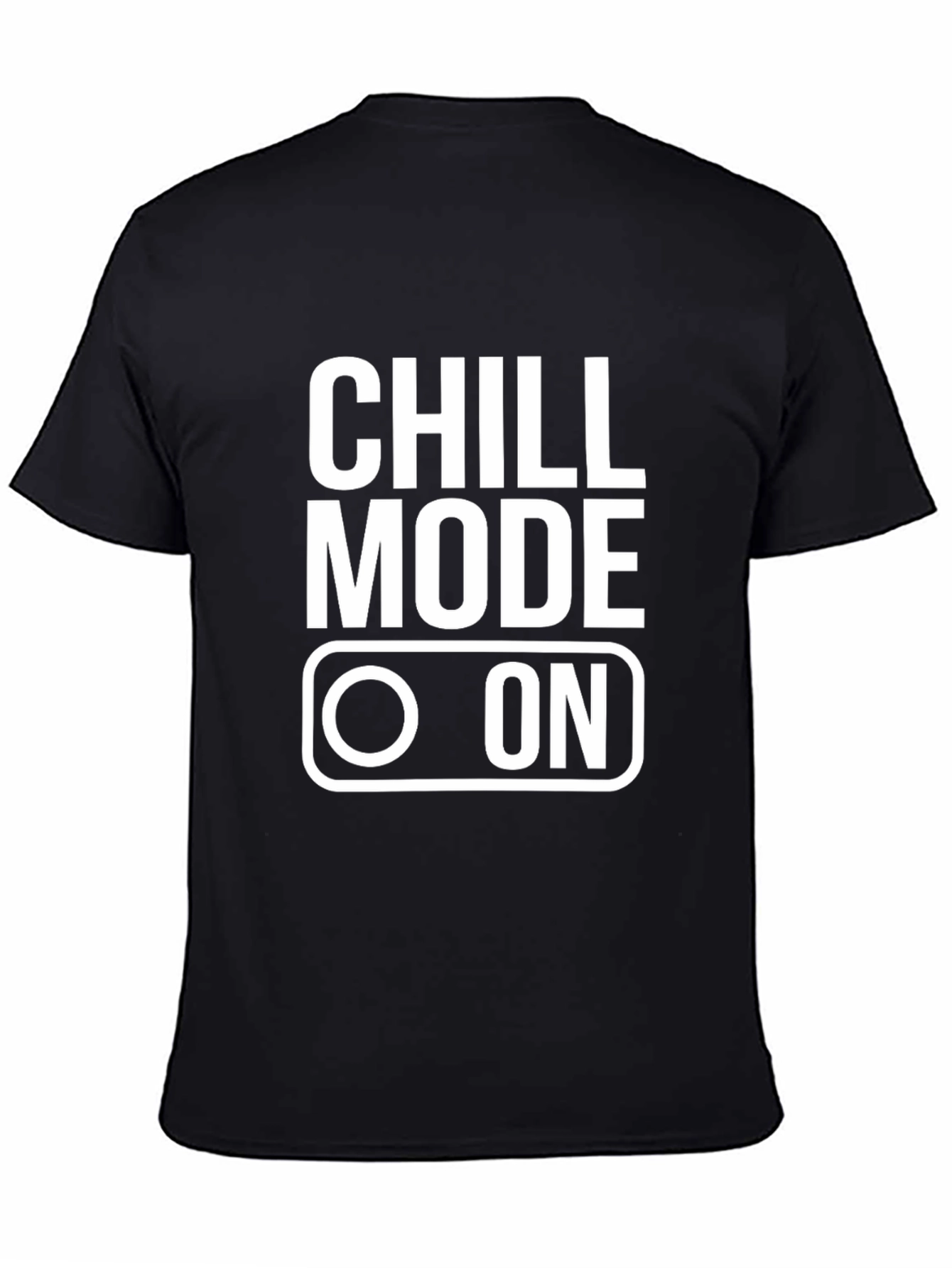 Chill Mode On T-Shirt - Relaxed Style