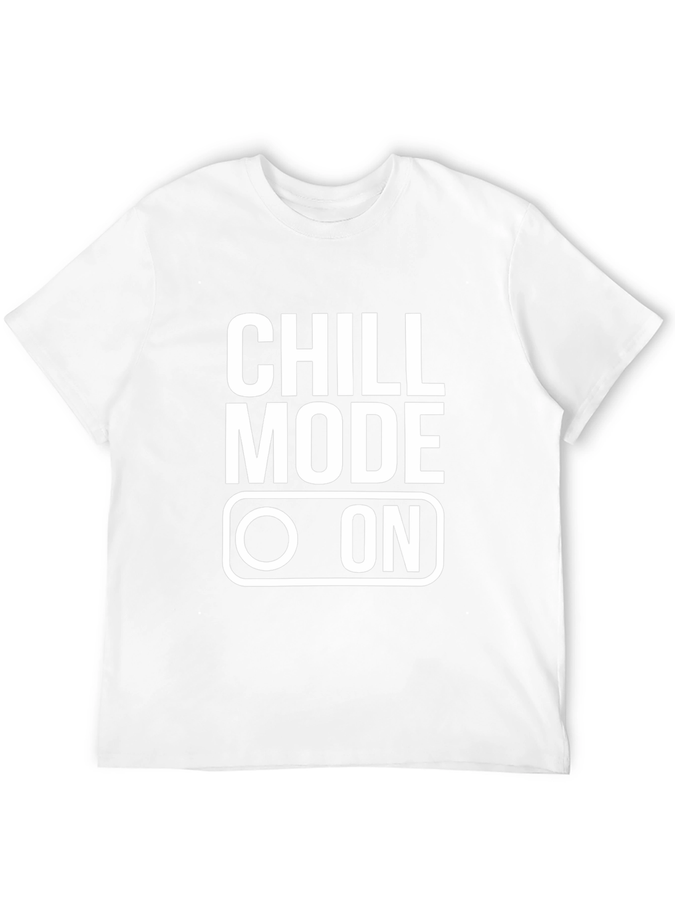 Chill Mode On T-Shirt - Relaxed Style