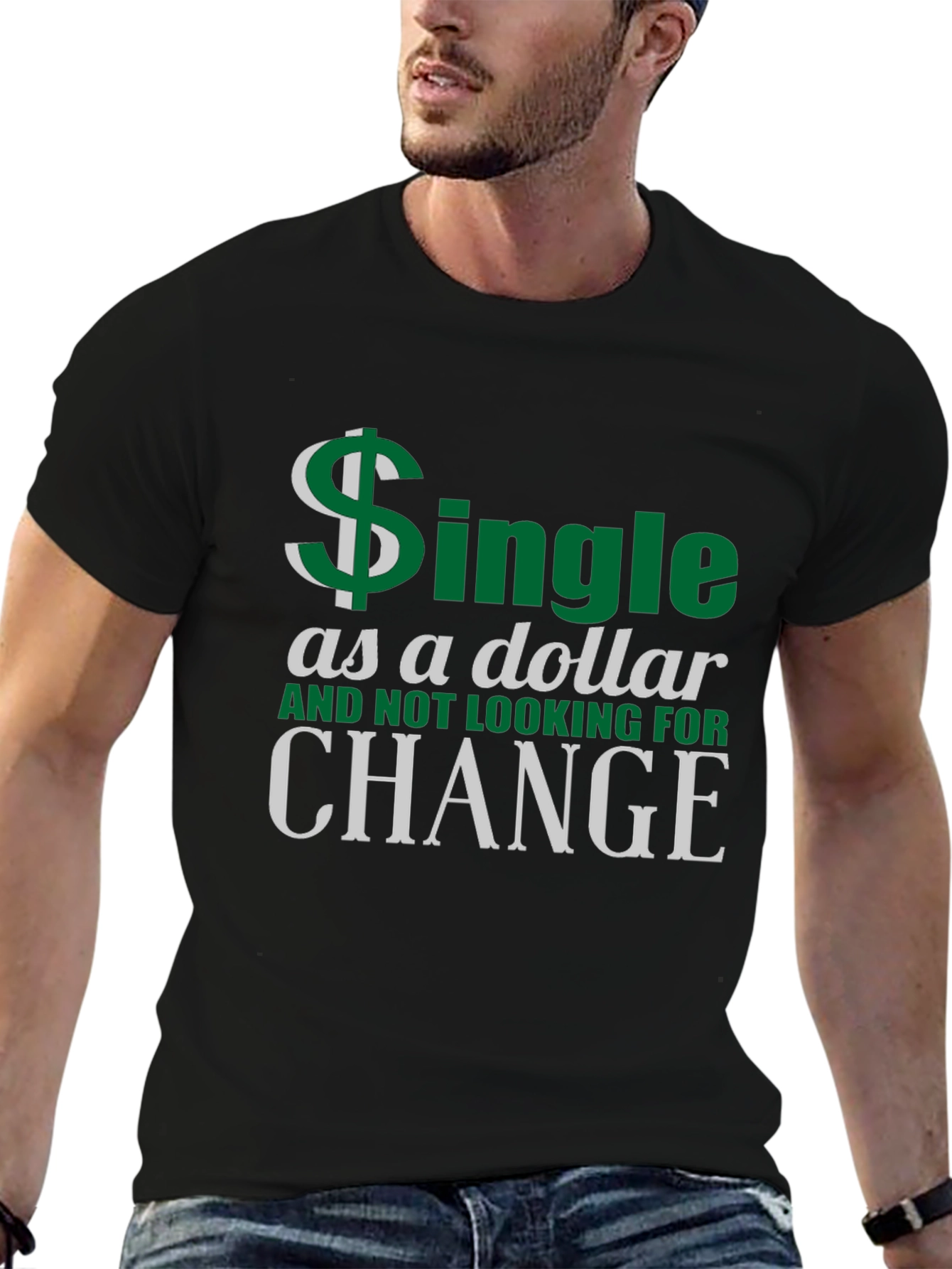 Single as a Dollar Graphic T-Shirt