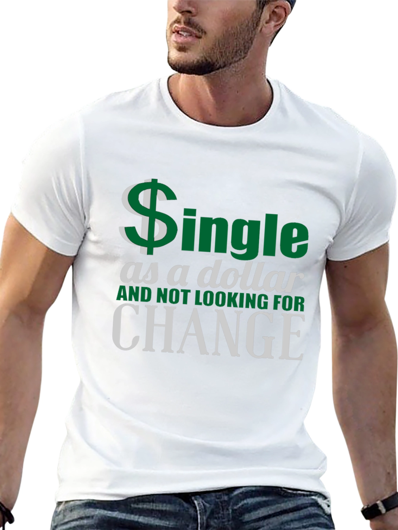 Single as a Dollar Graphic T-Shirt