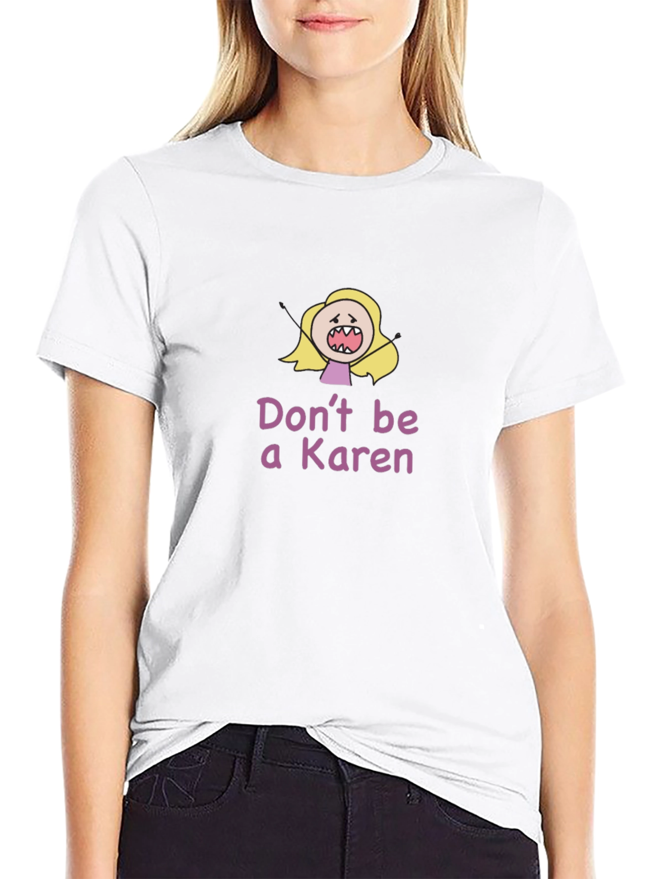 Dont Be A Karen Black T-Shirt