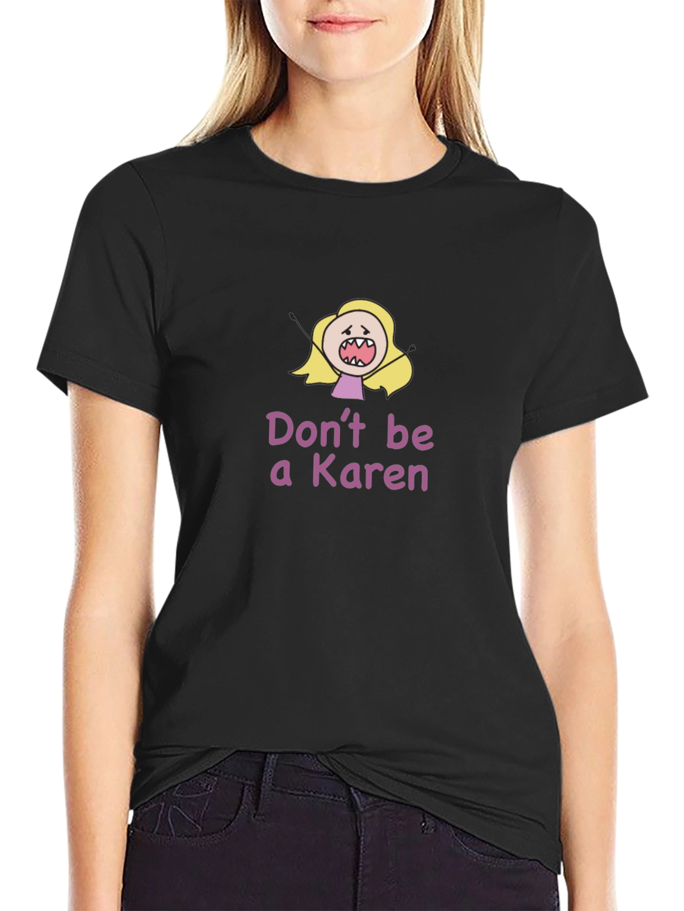 Dont Be A Karen Black T-Shirt