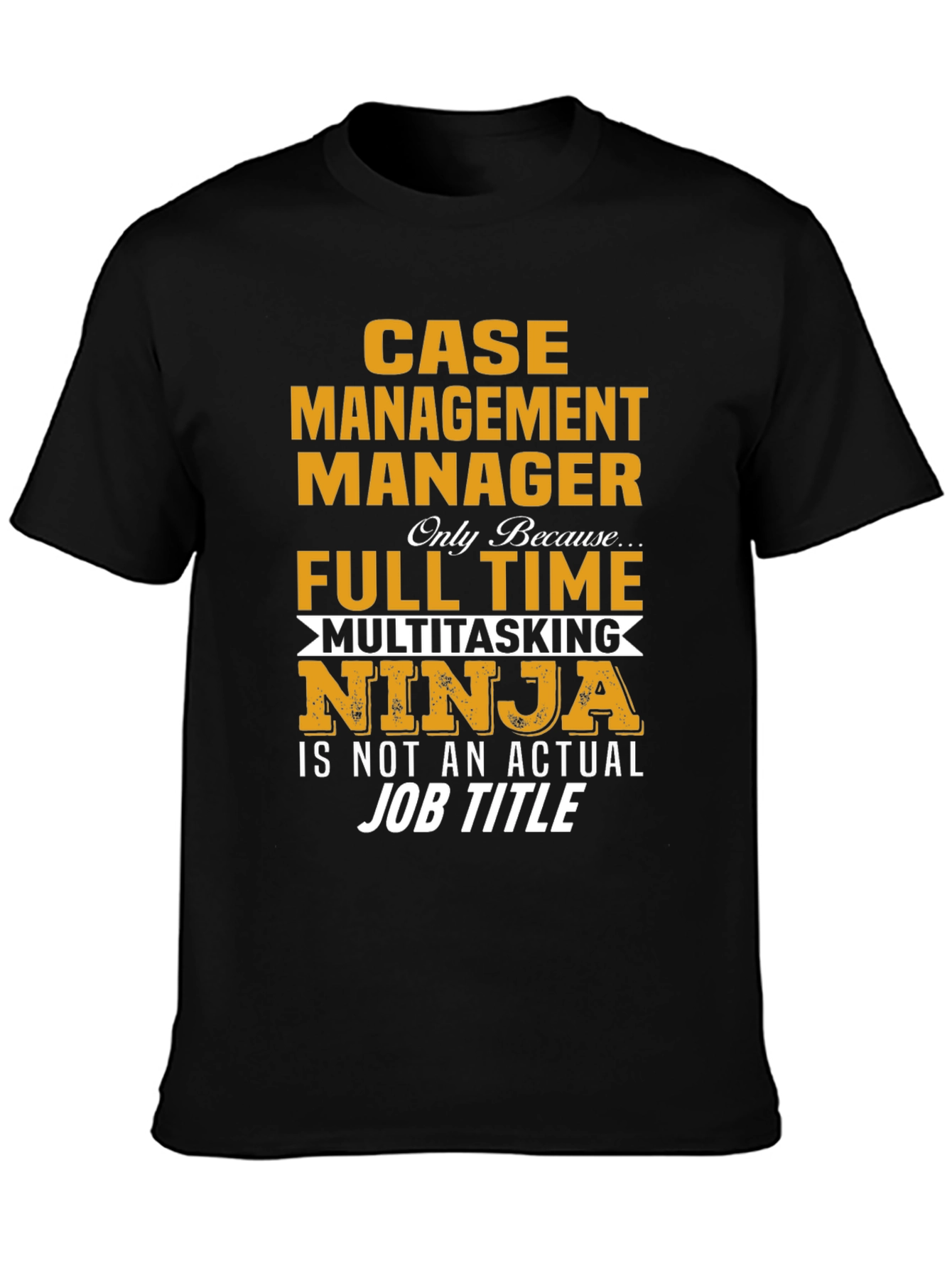 Case Management Manager T-Shirt