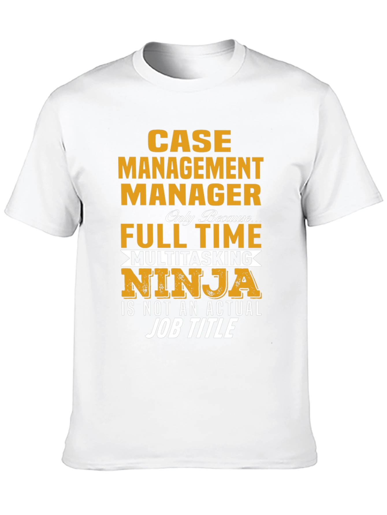 Case Management Manager T-Shirt