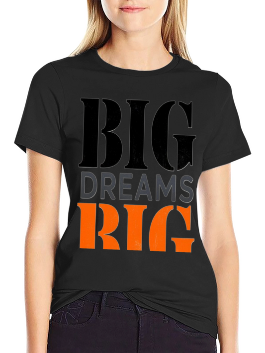 Big Dreams Big Goals Graphic T-Shirt