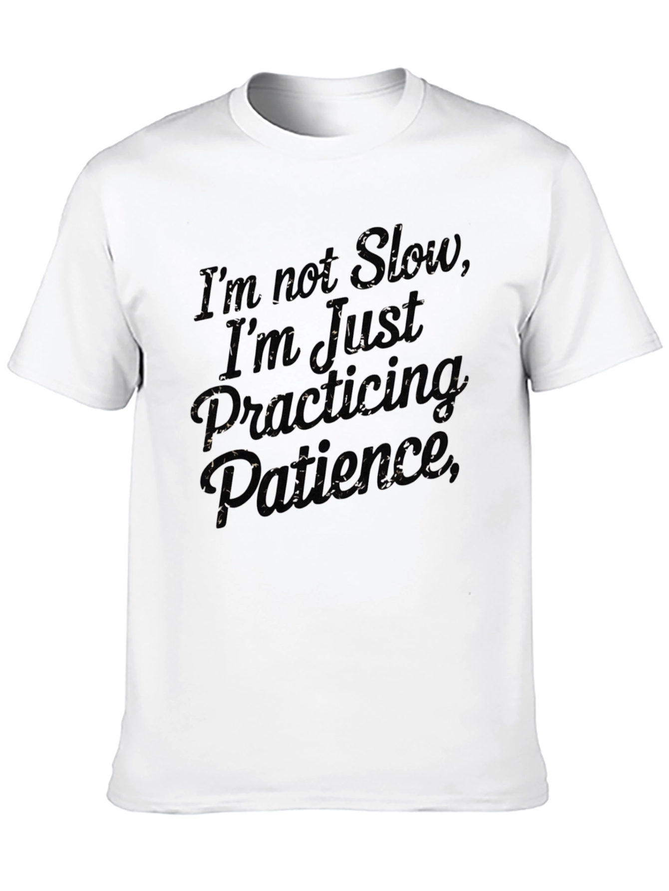 Practicing Patience T-Shirt - Funny Sarcastic Tee