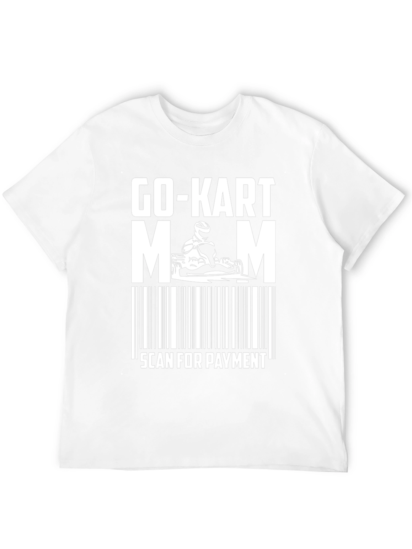 Go-Kart Mom T-Shirt Scan For Payment