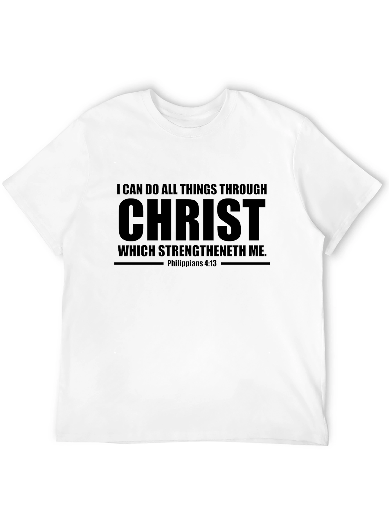 I Can Do All Things Through Christ T-Shirt