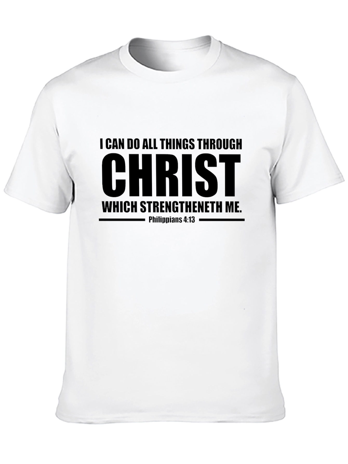 I Can Do All Things Through Christ T-Shirt