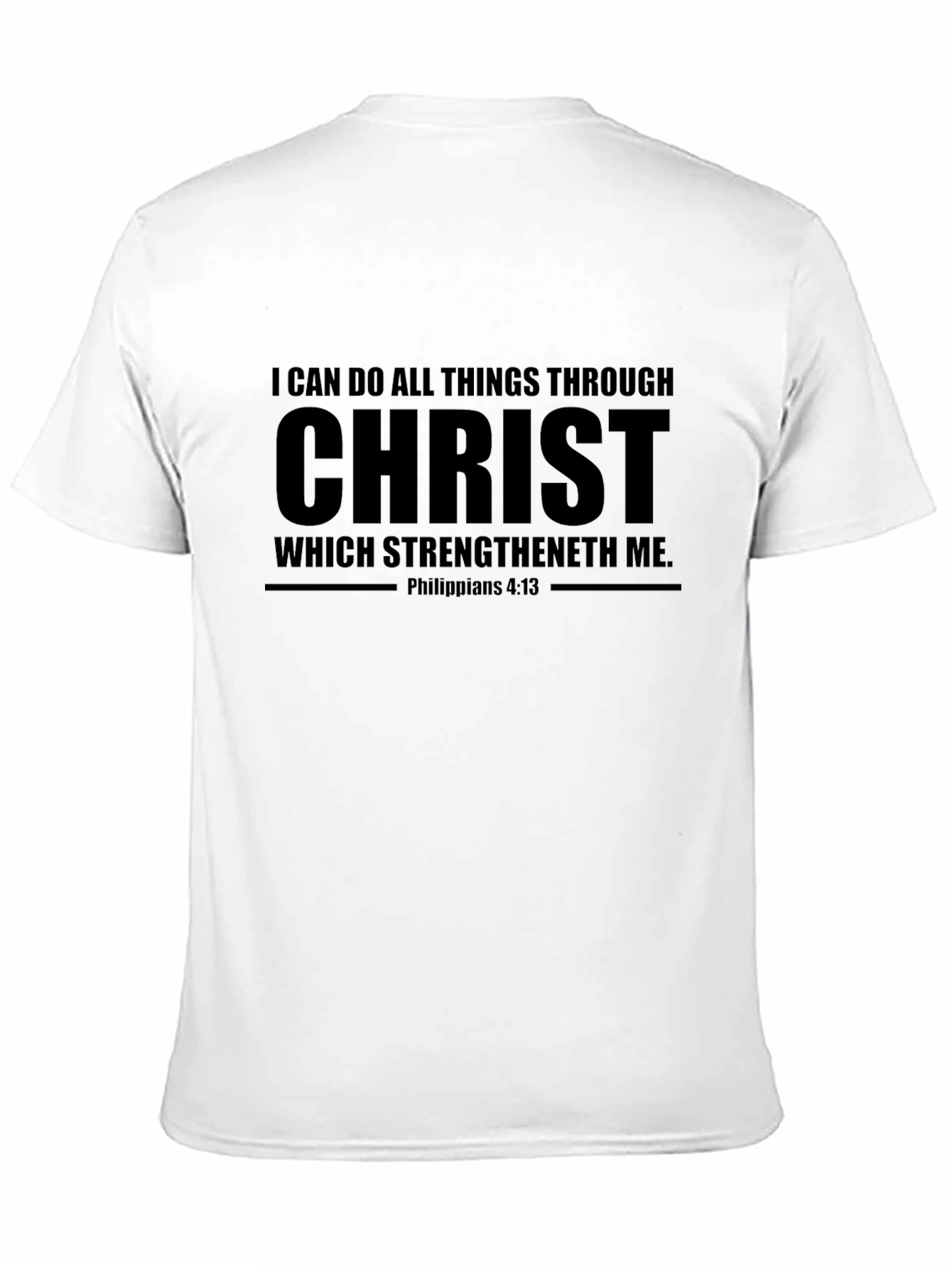 I Can Do All Things Through Christ T-Shirt