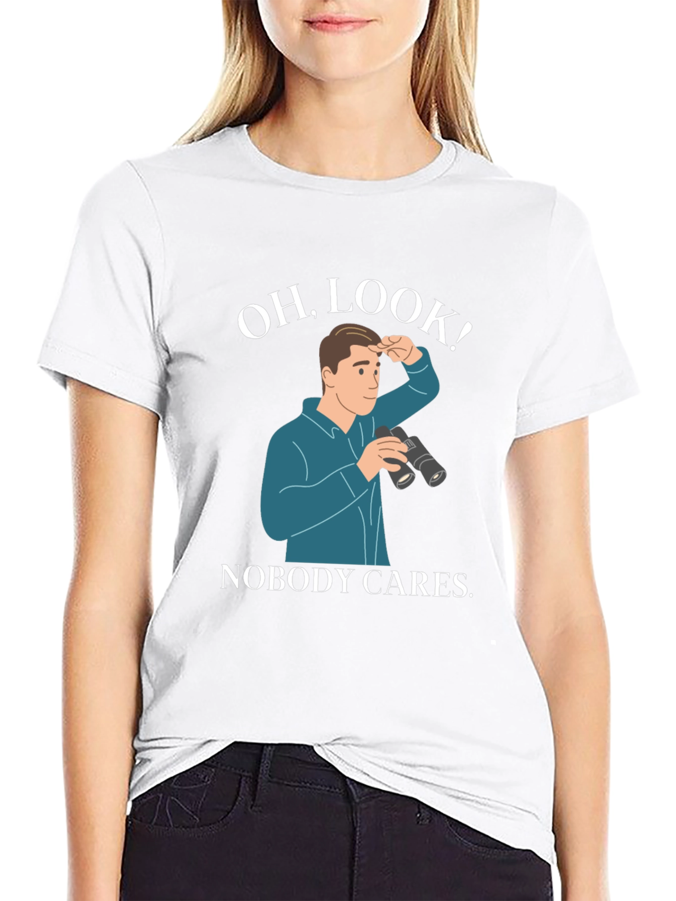 Oh Look! Nobody Cares T-Shirt