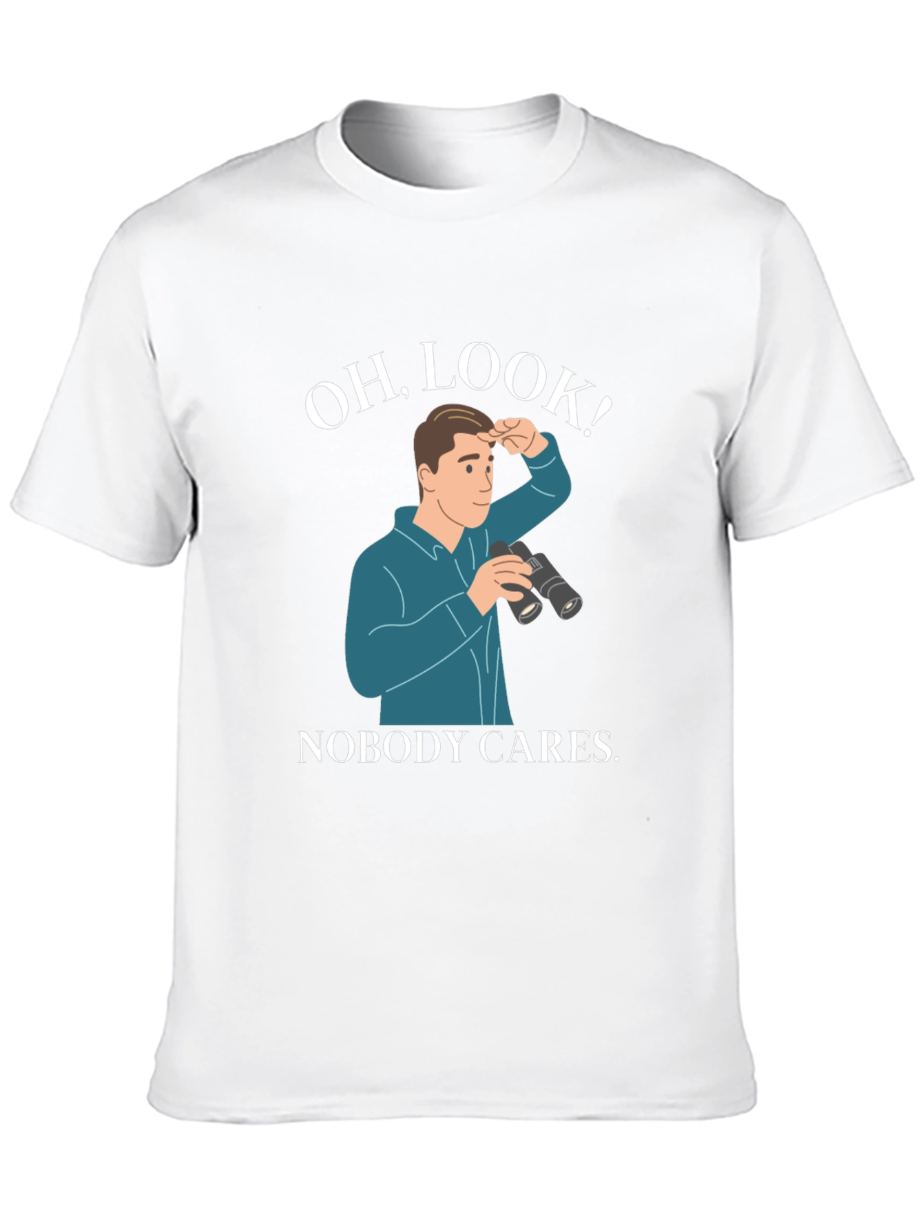 Oh Look! Nobody Cares T-Shirt