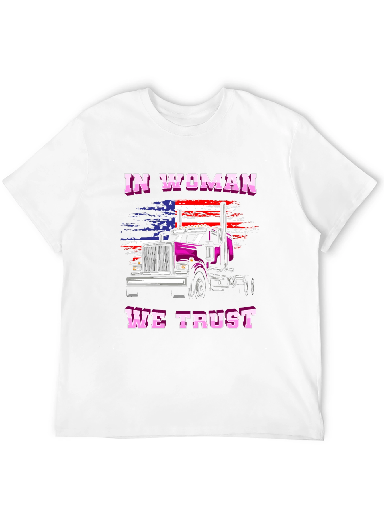 In Woman We Trust Trucker T-Shirt
