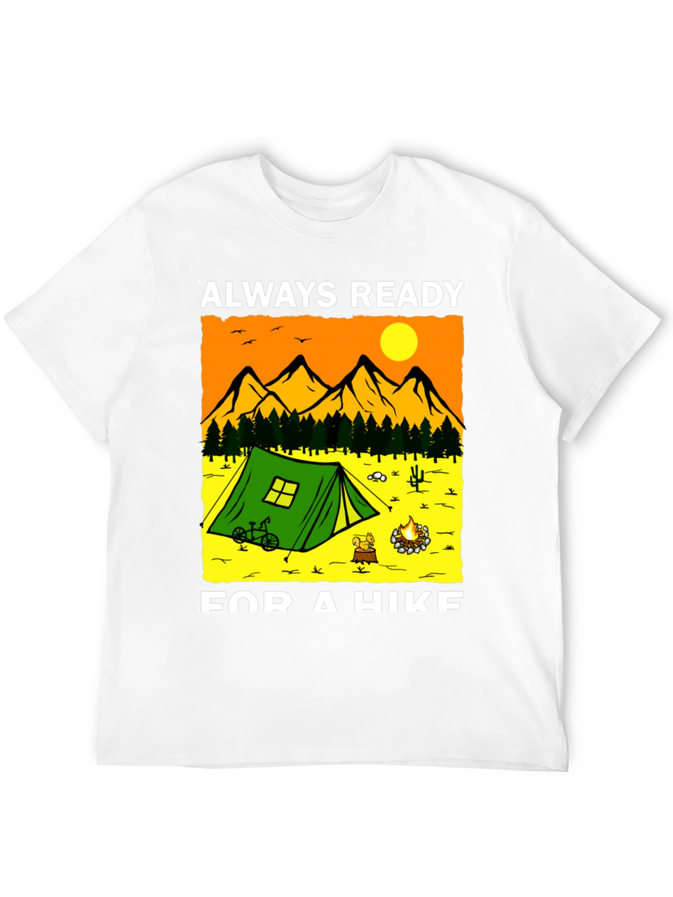 Always Ready for a Hike Graphic T-Shirt
