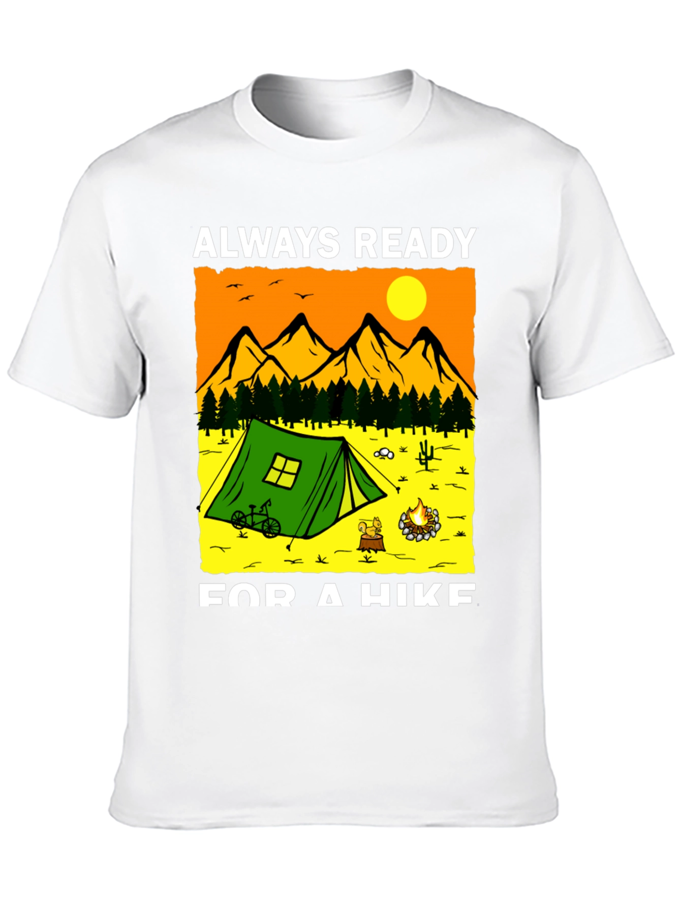 Always Ready for a Hike Graphic T-Shirt