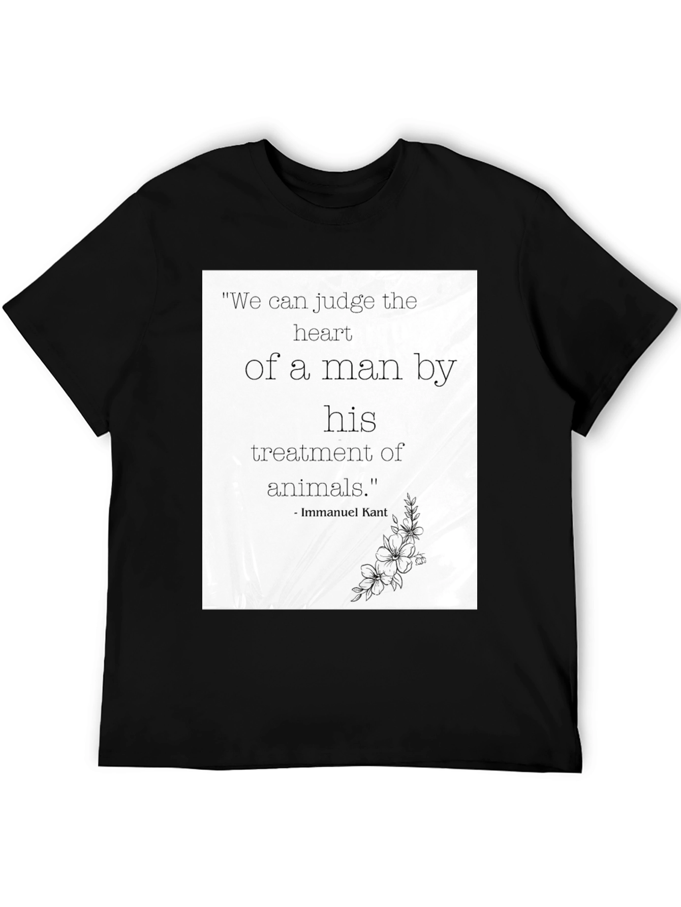 Immanuel Kant Quote Graphic T-Shirt - Animal Lover Tee