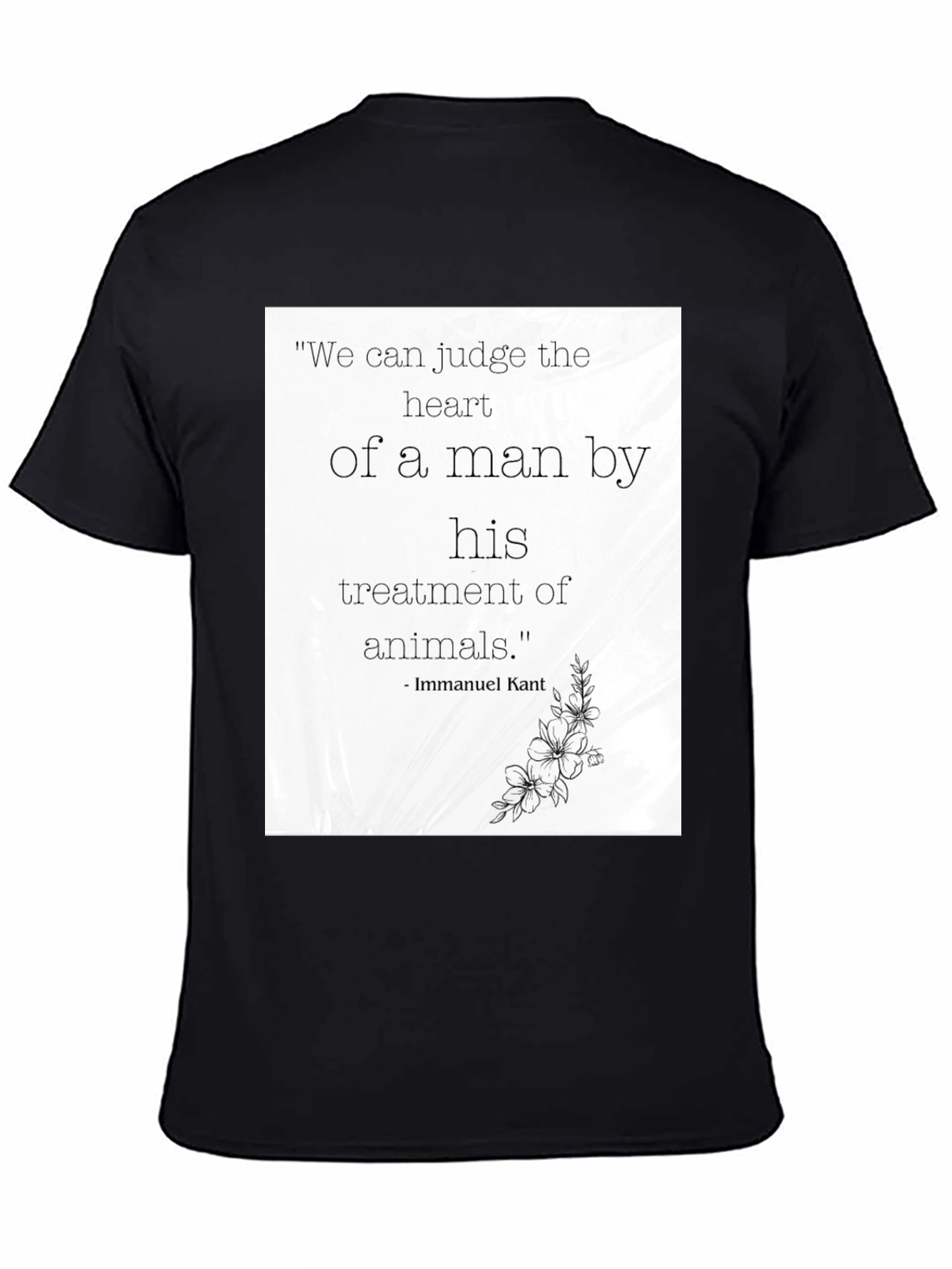Immanuel Kant Quote Graphic T-Shirt - Animal Lover Tee