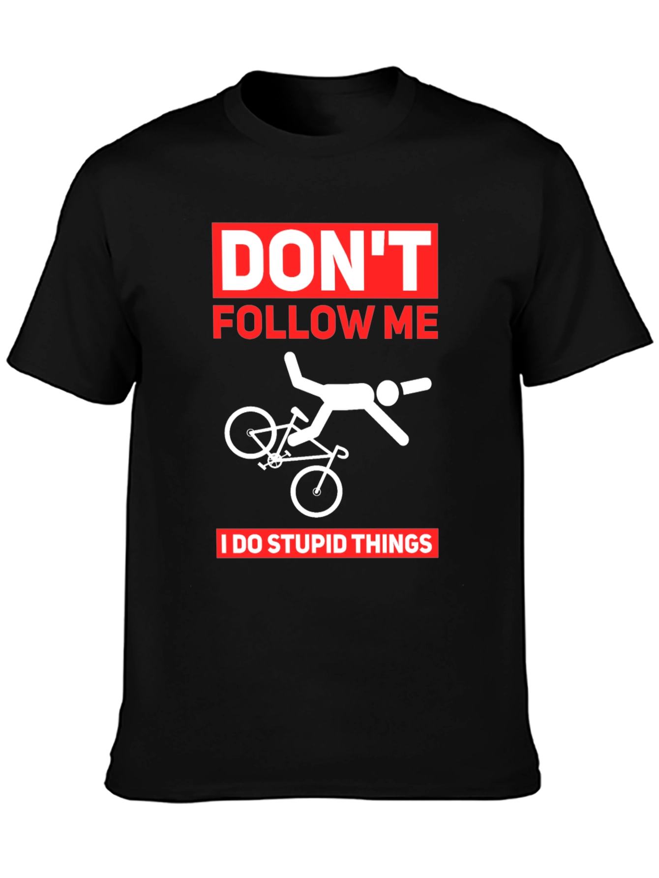 Dont Follow Me T-Shirt | Funny Biker Tee