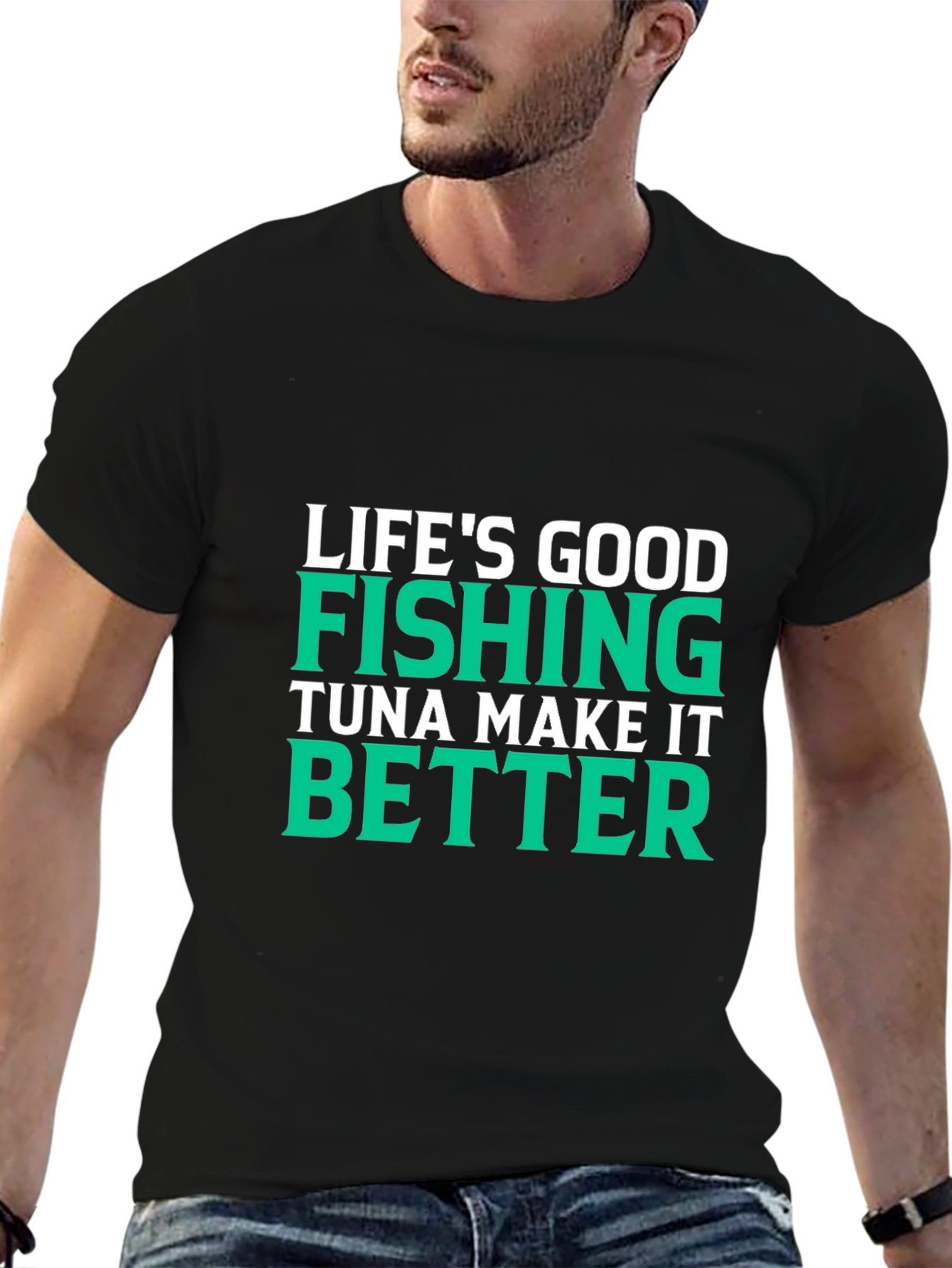 Lifes Good Fishing Makes It Better Black T-Shirt