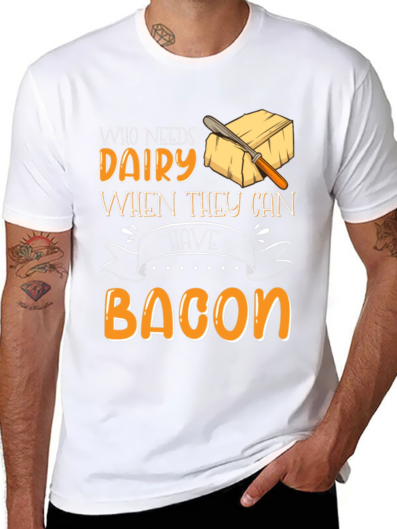Who Needs Dairy When They Can Have Bacon T-Shirt