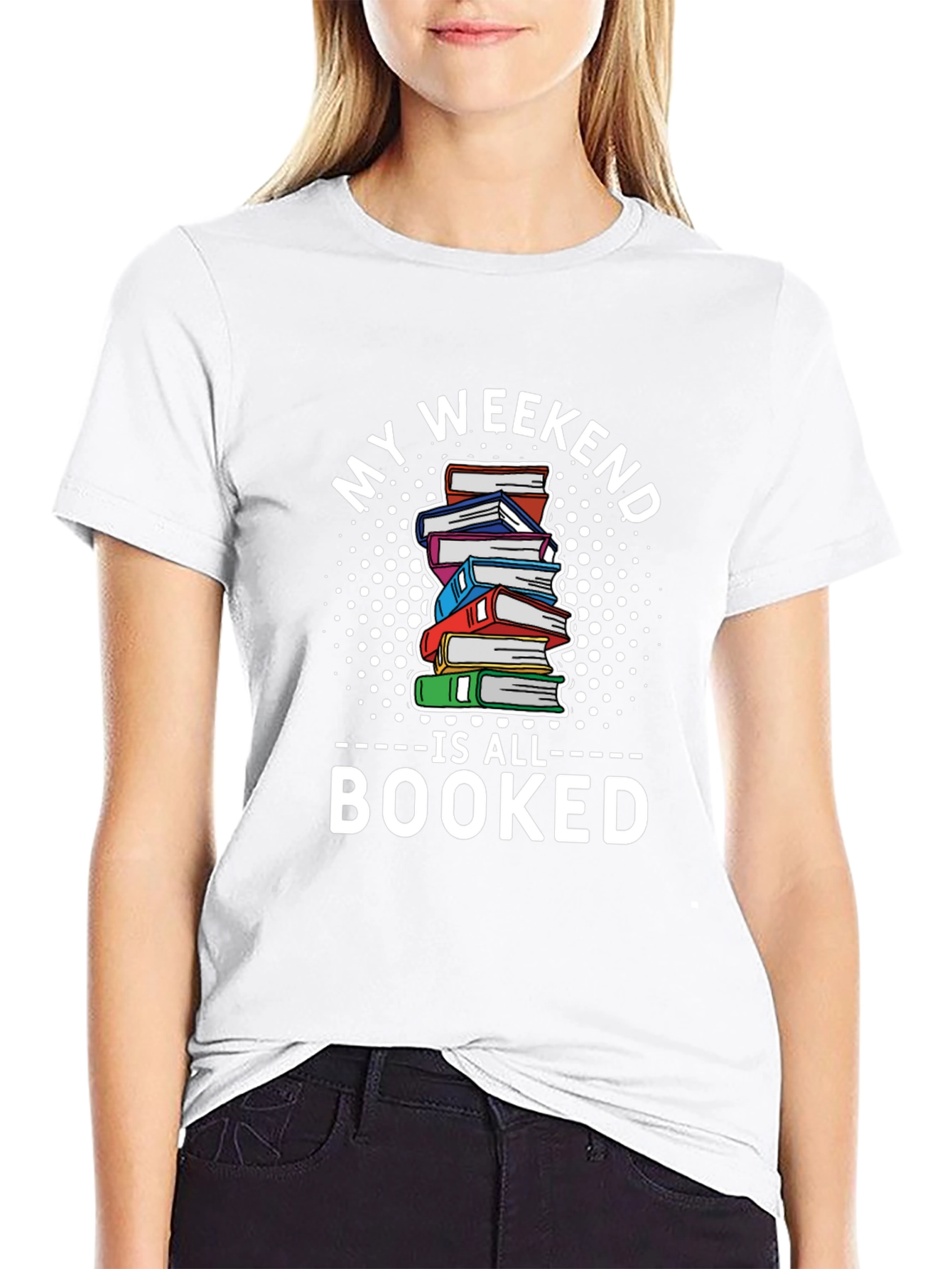 My Weekend is All Booked T-Shirt