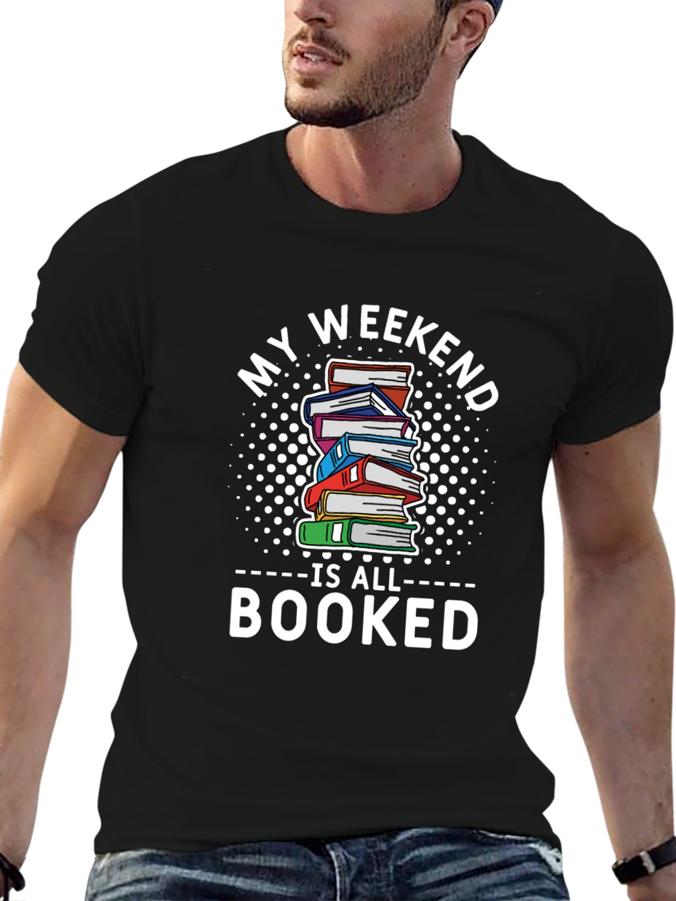 My Weekend is All Booked T-Shirt