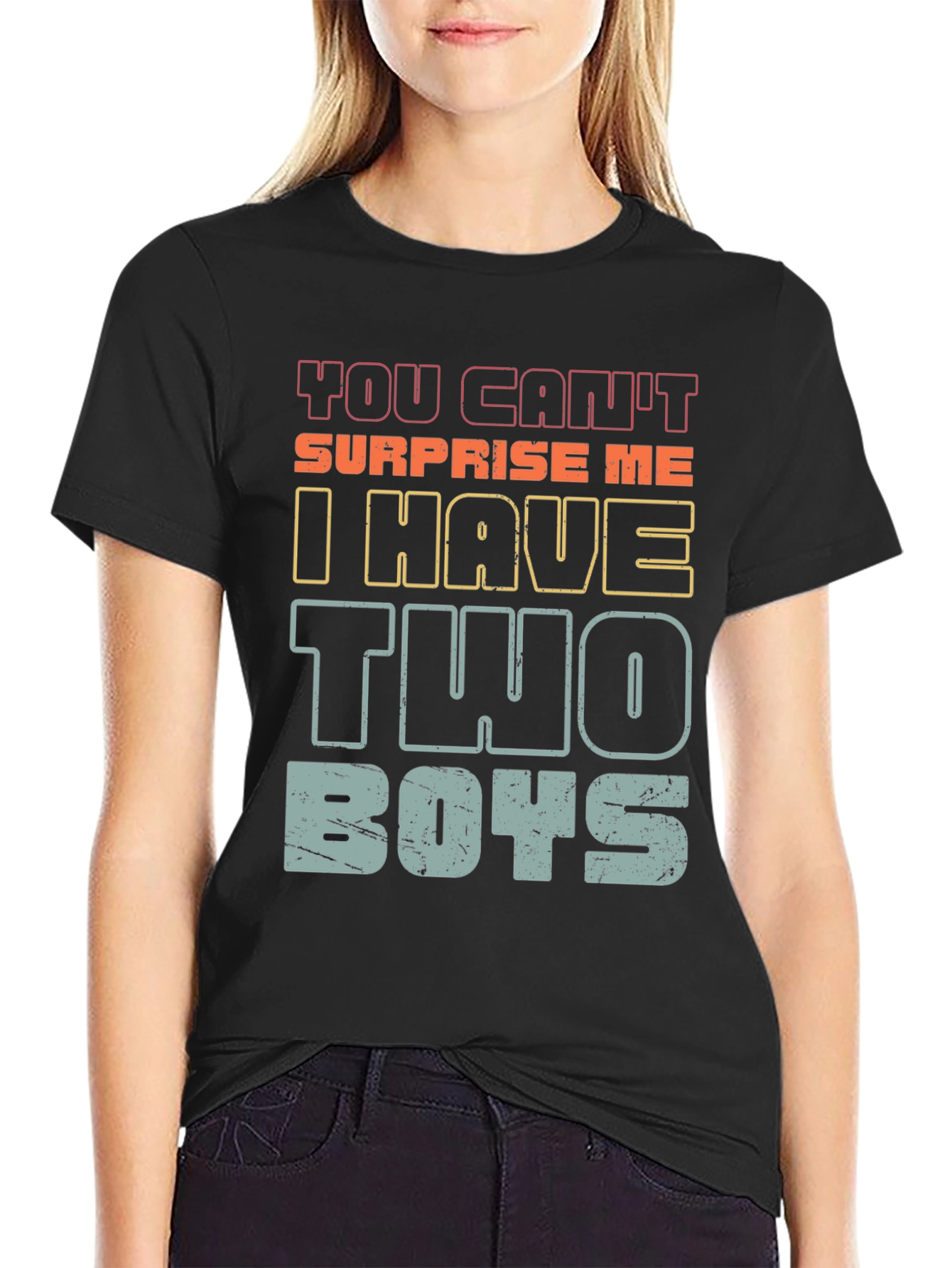 You Cant Surprise Me I Have Two Boys T-Shirt