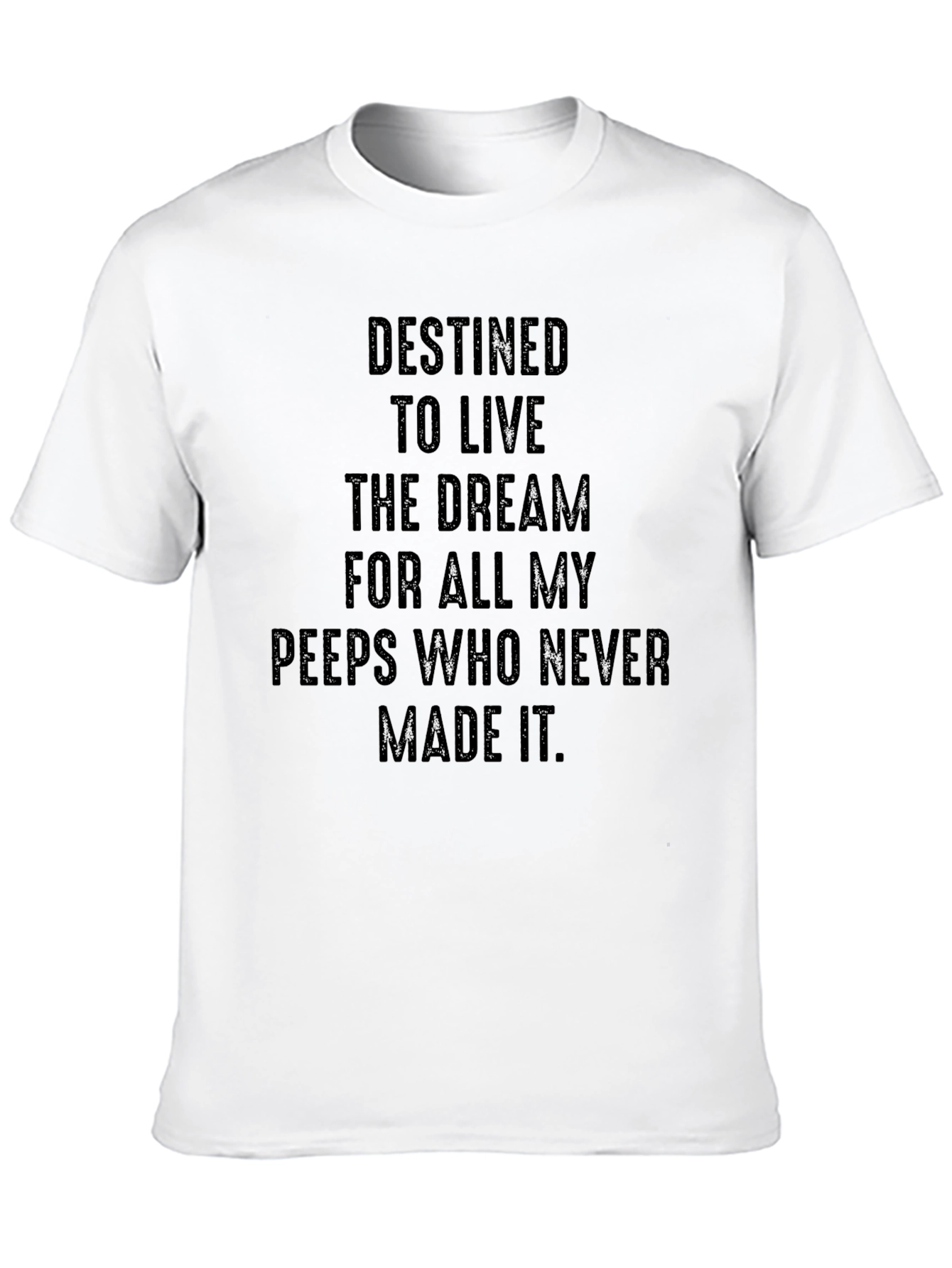 Destined to Live T-Shirt