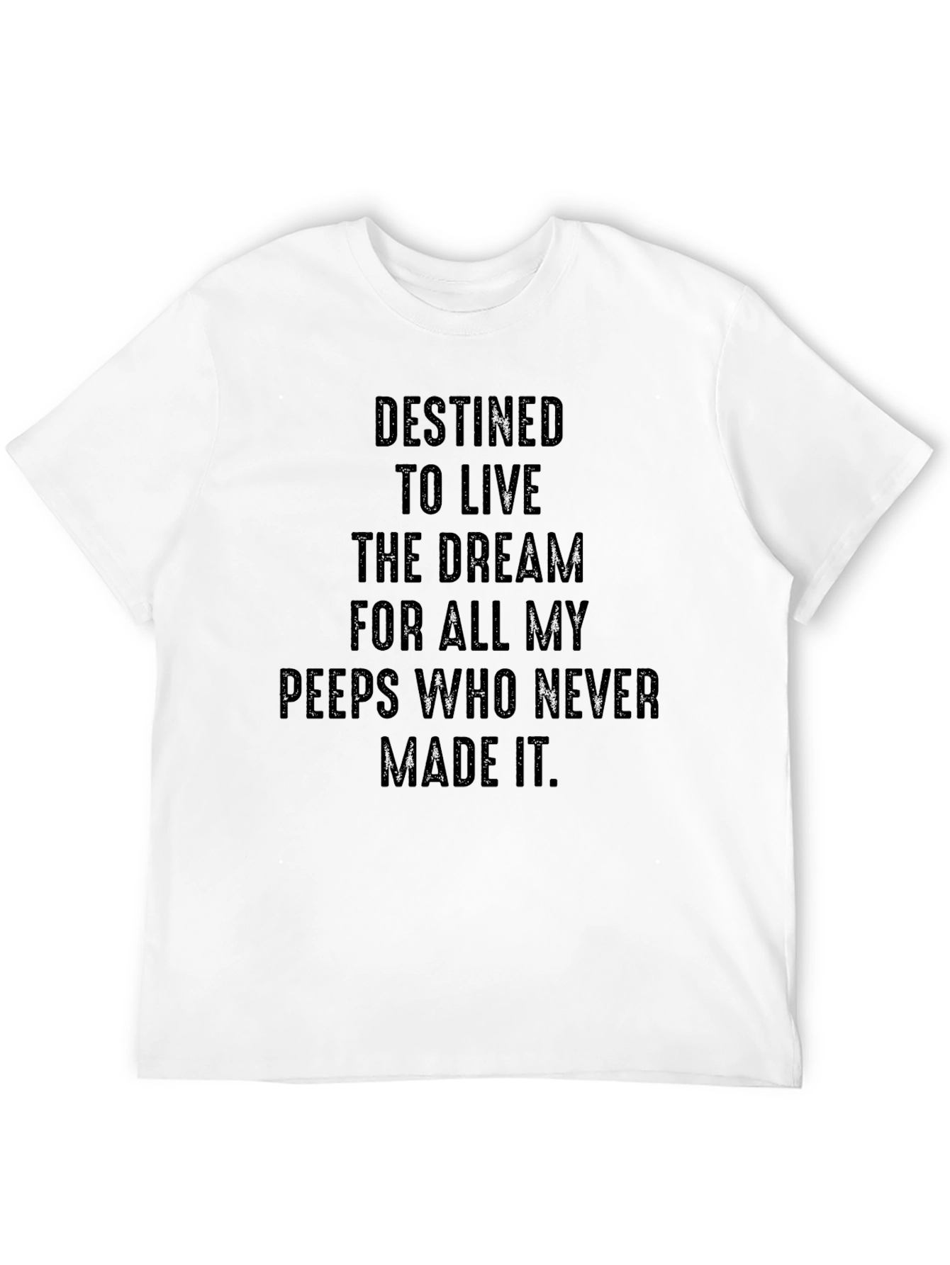Destined to Live T-Shirt