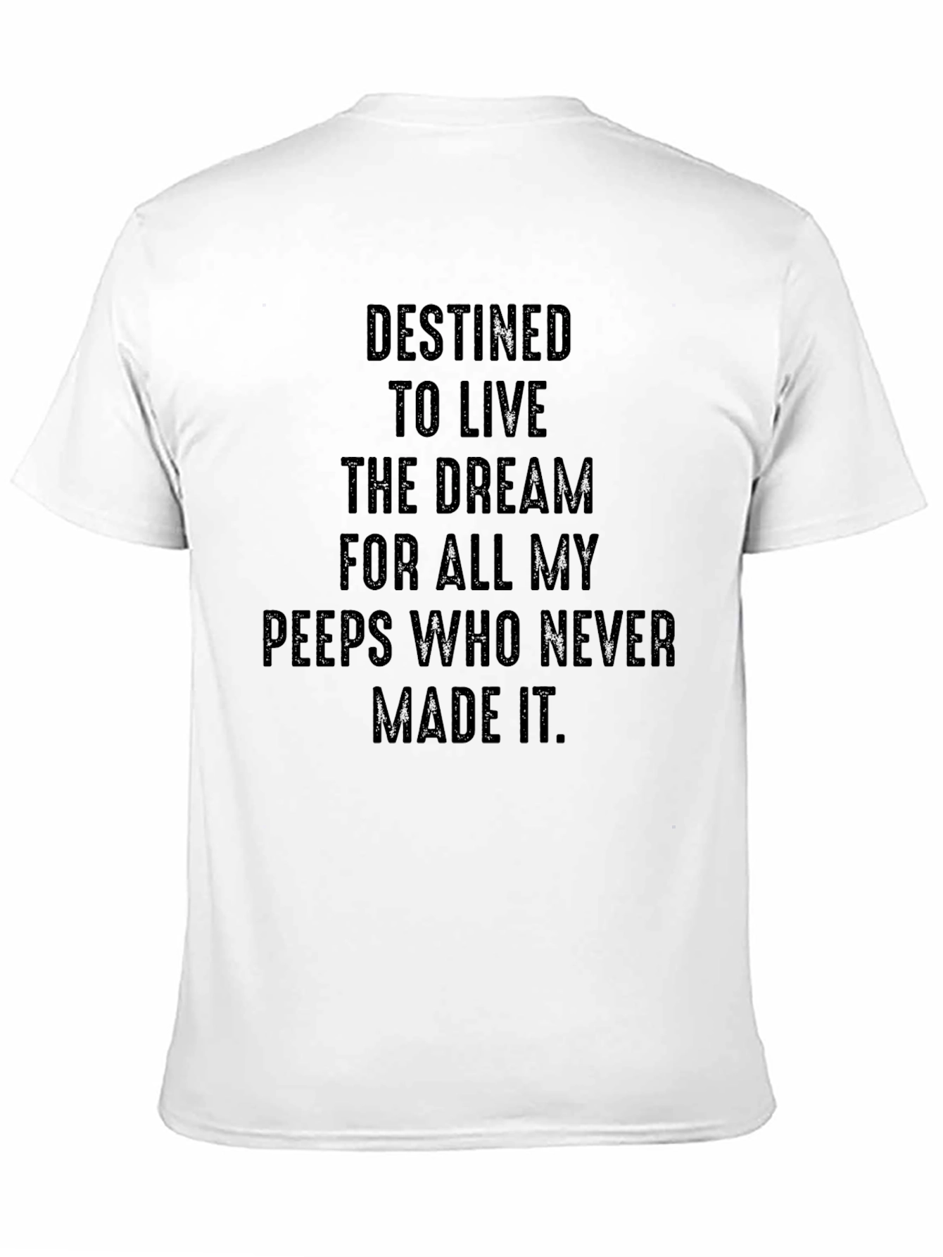 Destined to Live T-Shirt