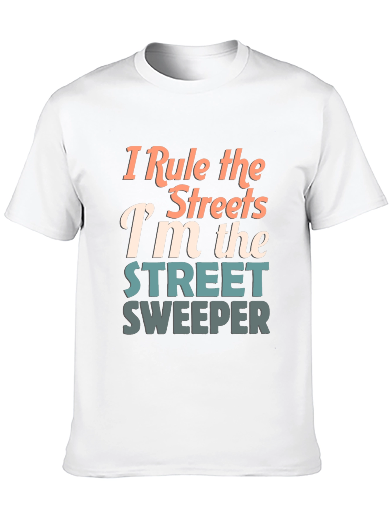 Street Sweeper Graphic Tee - I Rule the Streets