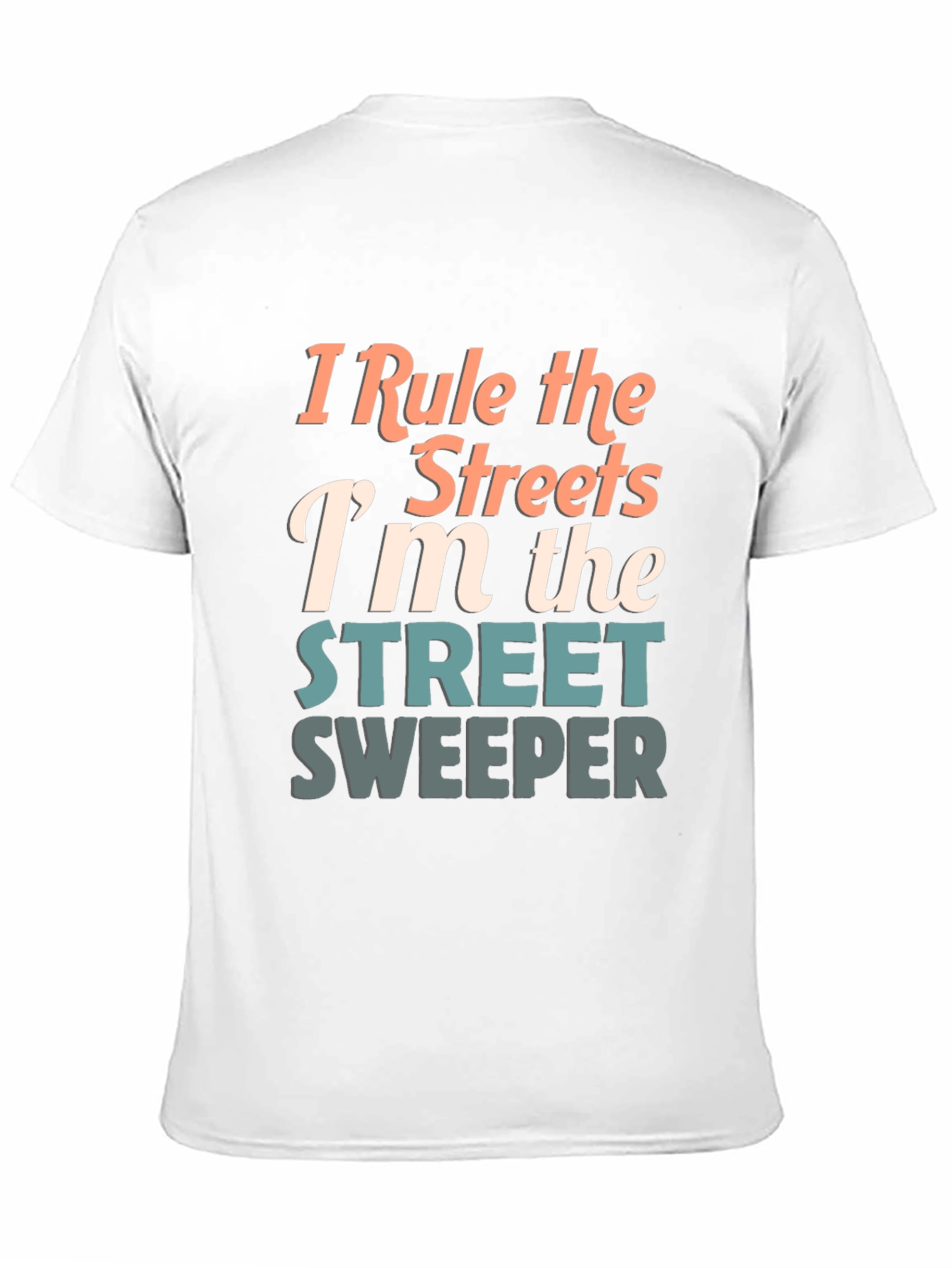Street Sweeper Graphic Tee - I Rule the Streets